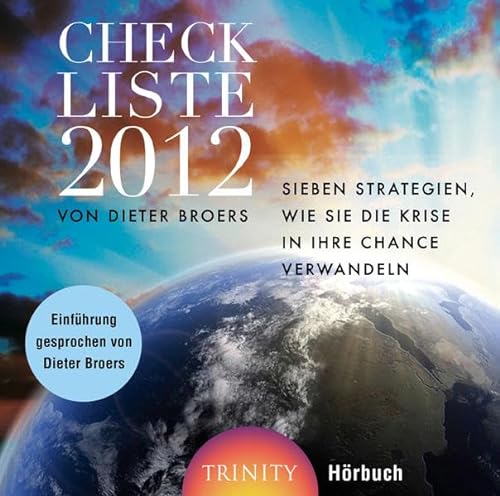 Beispielbild für Checkliste 2012 - Hörbuch: Sieben Strategien, wie Sie die Krise in Ihre Chance verwandeln können zum Verkauf von medimops