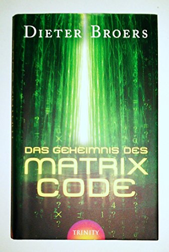 Imagen de archivo de Das Geheimnis des Matrix Code a la venta por ThriftBooks-Atlanta