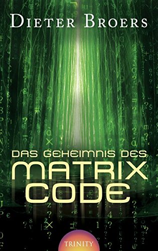 Stock image for Das Geheimnis des Matrix Code for sale by medimops