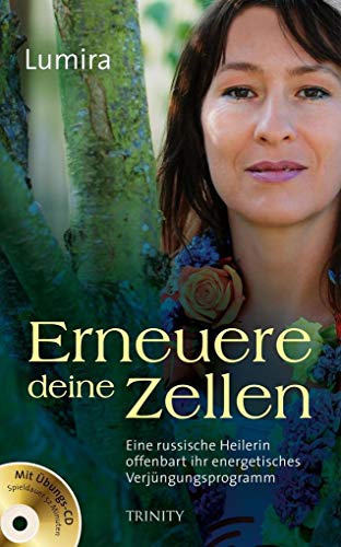 Beispielbild fr Erneuere deine Zellen: Eine russische Heilerin offenbart ihr energetisches Verjngungsprogramm. Mit bungs-CD (Spieldauer: 52 Minuten) zum Verkauf von medimops