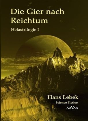 Stock image for DIE GIER NACH REICHTUM - HELASTRILOGIE I - Sonderformat: MINI-Buch: Helastrilogie 1 for sale by medimops
