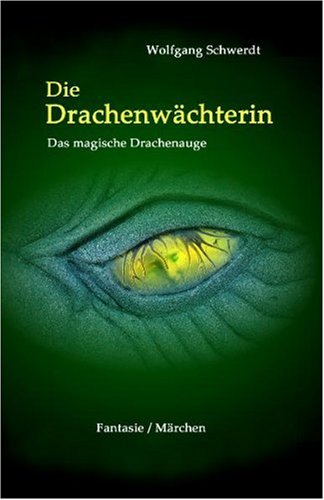 Beispielbild fr Die Drachenwchterin: Das magische Drachenauge zum Verkauf von medimops