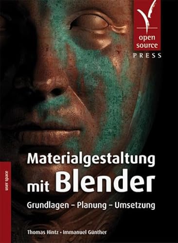 Stock image for Materialgestaltung mit Blender: Grundlagen - Planung - Umsetzung for sale by medimops