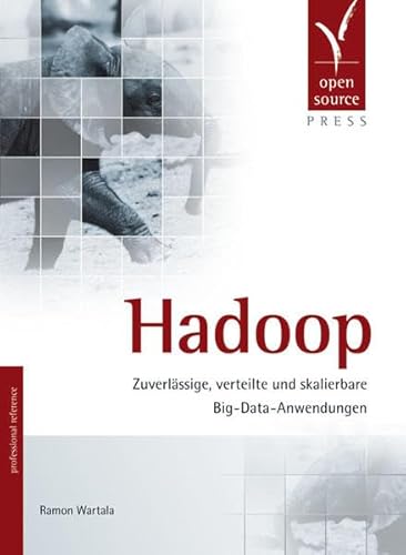 Stock image for Hadoop: Zuverlssige, verteilte und skalierbare Big-Data-Anwendungen for sale by medimops