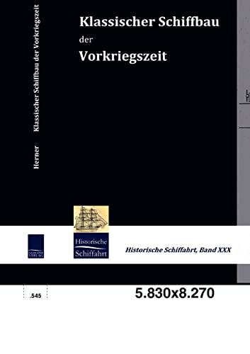 9783941842311: Klassischer Schiffbau der Vorkriegszeit