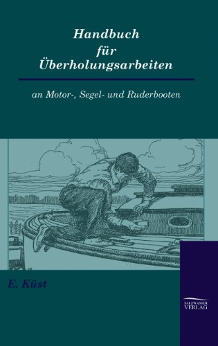 9783941842526: Handbuch fr berholungsarbeiten an Motor-, Segel- und Ruderbooten