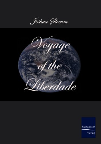 Voyage of the Liberdade (9783941842854) by Slocum, Joshua