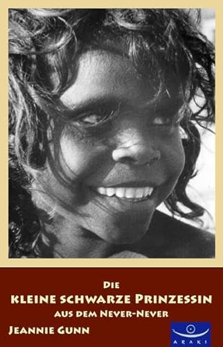 Stock image for Die kleine schwarze Prinzessin aus dem Never-Never for sale by medimops