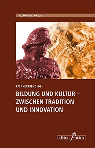 9783941854338: Bildung und Kultur - Zwischen Tradition und Innovation