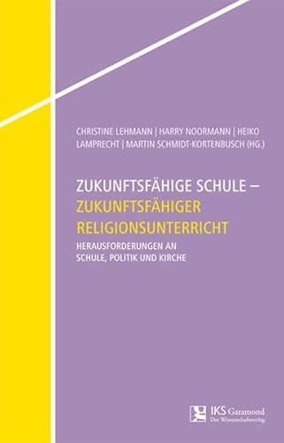 Stock image for Zukunftsfhige Schule - Zukunftsfhiger Religionsunterricht for sale by medimops