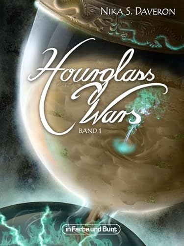 Beispielbild fr Hourglass Wars - Jahr der Flamme (Band 1) : High-Fantasy-Roman zum Verkauf von Buchpark