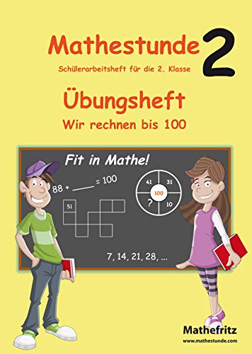 Stock image for Mathestunde 2 - bungsheft Wir rechnen bis 100 -Language: german for sale by GreatBookPrices