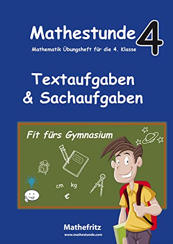 Stock image for Mathestunde 4 - Textaufgaben und Sachaufgaben Fit frs Gymnasium -Language: german for sale by GreatBookPrices