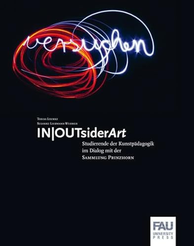 9783941871106: IN/OUTsiderArt: Studierende der Kunstpdagogik im Dialog mit der Sammlung Prinzhorn