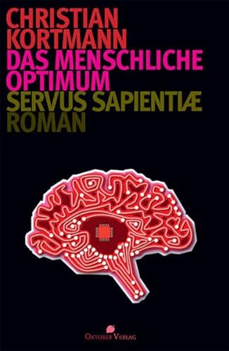Beispielbild fr Das menschliche Optimum: Servus Sapientiae zum Verkauf von medimops
