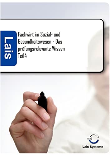 Stock image for Fachwirt im Sozial- und Gesundheitswesen - Das prüfungsrelevante Wissen for sale by Ria Christie Collections