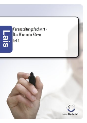 Stock image for Veranstaltungsfachwirt - Das Wissen in Krze! Teil 1 for sale by medimops