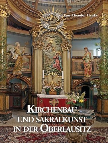 Beispielbild fr Kirchenbau und Sakralkunst in der Oberlausitz zum Verkauf von medimops