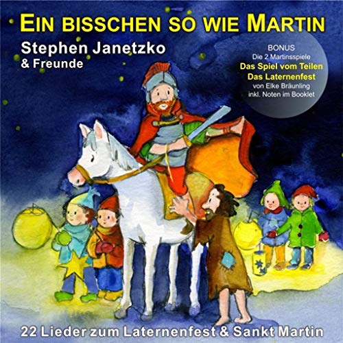 9783941923928: Ein bisschen so wie Martin: 22 Lieder zum Laternenfest & Sankt Martin