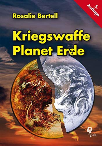 Kriegswaffe Planet Erde (9783941956360) by Bertell, Rosalie