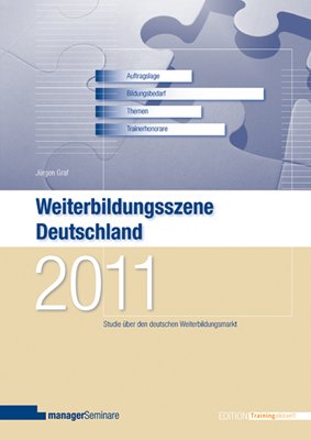 Beispielbild fr Weiterbildungsszene Deutschland 2011: Studie ber den deutschen Weiterbildungsmarkt zum Verkauf von medimops