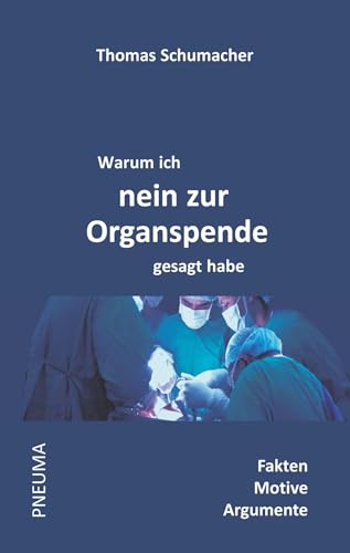Imagen de archivo de Warum ich nein zur Organspende gesagt habe -Language: german a la venta por GreatBookPrices