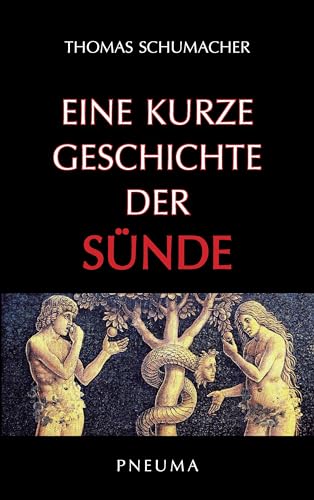 Beispielbild fr Eine kurze Geschichte der Snde zum Verkauf von Blackwell's