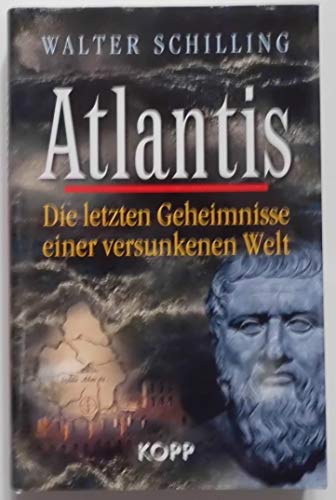 Stock image for Atlantis: Die letzten Geheimnisse einer versunkenen Welt for sale by medimops