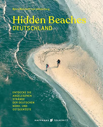 9783942048729: Hidden Beaches Deutschland: Entdecke die abgelegenen Strnde der deutschen Nord- und Ostseekste