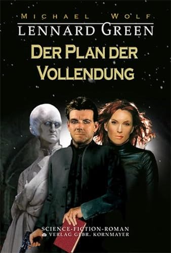 Lennard Green - Der Plan der Vollendung: Band No 6 (9783942051422) by Wolf, Michael