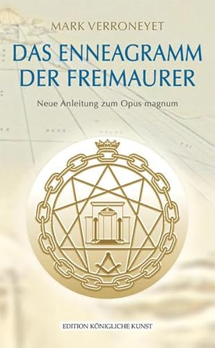 Beispielbild fr Das Enneagramm der Freimaurer: Neue Anleitung zum Opus magnum zum Verkauf von Buchmarie