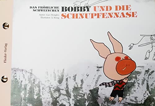 Stock image for Das frhliche Schweinchen Bobby und die roten Augen / Das frhliche Schweinchen Bobby und die Schnupfennase for sale by Blackwell's