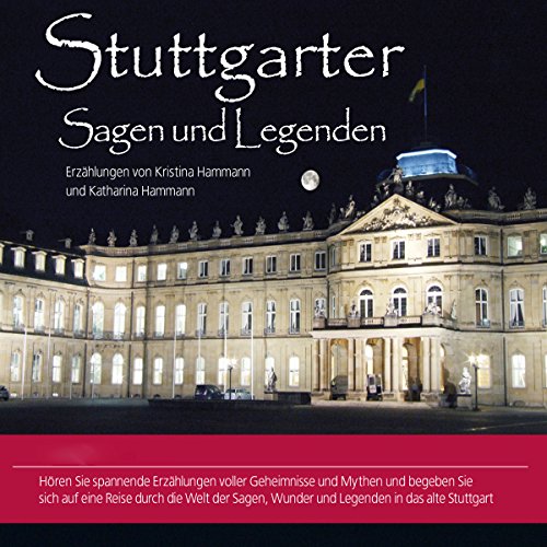 9783942057011: Stuttgarter Sagen und Legenden. Stadtsagen und Geschichte Stuttgart (Audio-CD-Digipack)