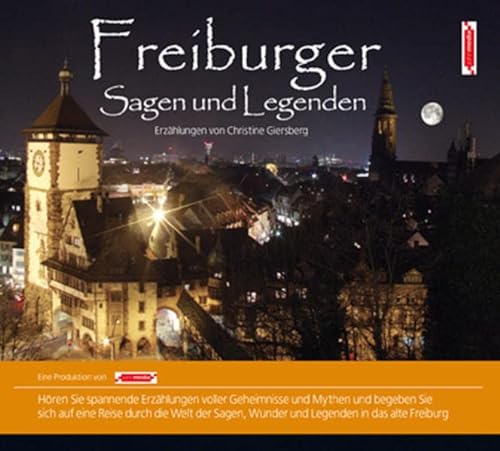 Beispielbild fr Freiburger Sagen und Legenden: Stadtsagen und Geschichte der Stadt Freiburg im Breisgau zum Verkauf von medimops