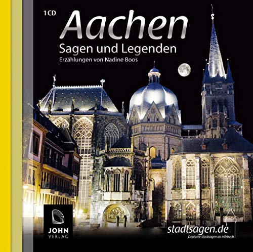 Beispielbild fr Aachen Sagen und Legenden: Stadtsagen und Geschichte der Stadt Aachen zum Verkauf von medimops
