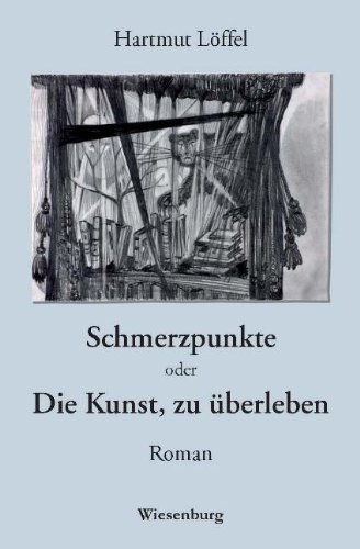 Stock image for Schmerzpunkte Oder Die Kunst, Zu berleben: Roman for sale by Revaluation Books
