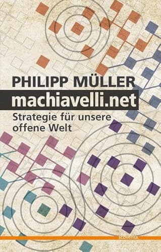 Beispielbild fr machiavelli.net: Strategie fr unsere offene Welt zum Verkauf von medimops