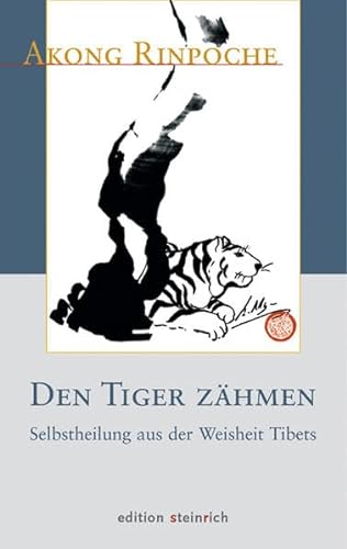 9783942085069: Den Tiger zhmen: Selbstheilung aus der Weisheit Tibets