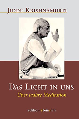 Imagen de archivo de Das Licht in uns: ber wahre Meditation a la venta por medimops