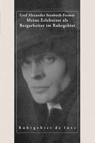 Imagen de archivo de Meine Erlebnisse als Bergarbeiter im Ruhrgebiet -Language: german a la venta por GreatBookPrices