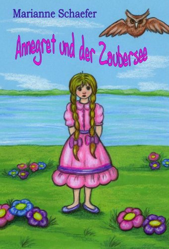 Stock image for Annegret und der Zaubersee for sale by Buchpark