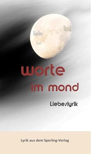 Imagen de archivo de worte im mond - Liebeslyrik a la venta por medimops