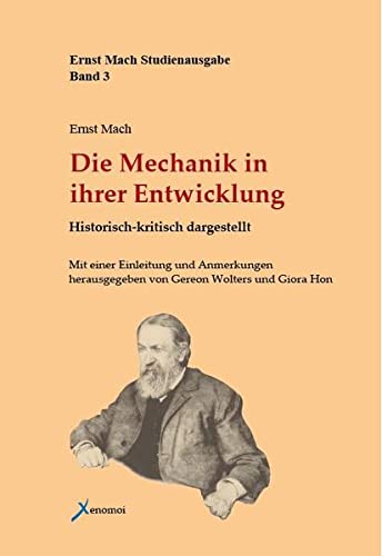 Imagen de archivo de Die Mechanik in ihrer Entwicklung: Historisch-kritisch dargestellt a la venta por Revaluation Books