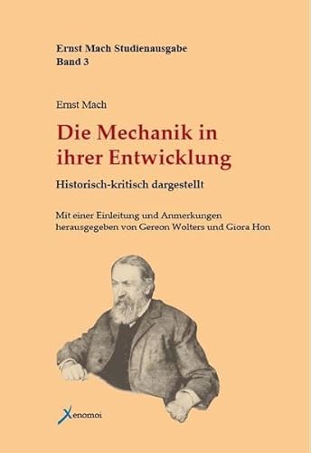 Die Mechanik in ihrer Entwicklung: Historisch-kritisch dargestellt (9783942106122) by Mach, Ernst