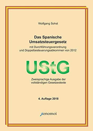 Imagen de archivo de Das Spanische Umsatzsteuergesetz: Zweisprachige Ausgabe der vollstndigen Gesetzestexte (German Edition) a la venta por Lucky's Textbooks