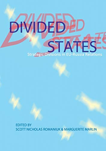 9783942109987: Divided States: Strategic Divisions in Eu-Russia Relations