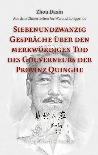 9783942115469: Siebenundzwanzig Gesprche ber den merkwrdigen Tod des Gouverneurs der Provinz Quinghe