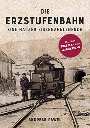 Stock image for Die Erzstufenbahn -Language: german for sale by GreatBookPrices
