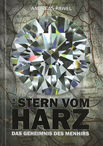 Beispielbild fr Diamantsaga aus dem Harz / Stern vom Harz: Das Geheimnis des Menhirs (Festung Harz) zum Verkauf von medimops