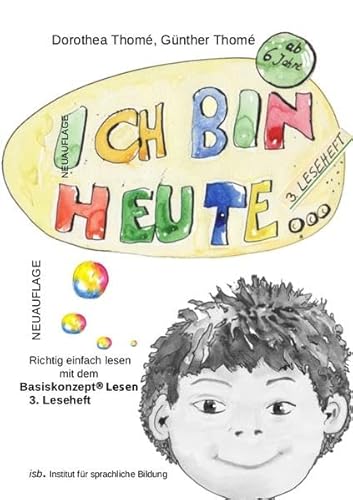 Beispielbild fr Ich bin heute 3. Leseheft: Richtig einfach lesen mit dem Basiskonzept Lesen zum Verkauf von medimops